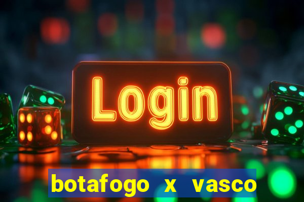 botafogo x vasco ao vivo futemax